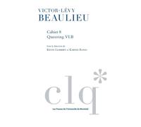 Queering VLB : Lire Beaulieu contre Beaulieu - Karine Rosso - Presses Universite De Montreal - broché - Essai