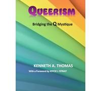 QUEERISM: Bridging the Q Mystique