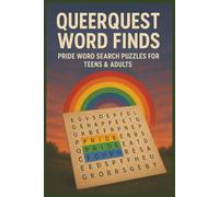 Queerquest Word Finds: Pride Word Search Puzzles for Teens & Adults: Word Searches with Easy to Read Print about Gay Community, Pride, LGBTQ+ and More ... Gift for Vacations, Holidays and Free Times