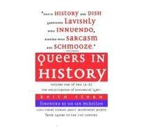 Queers In History Volume One Of Two (A-K): The Encyclopedia Of Historical Lgbt+ Paperback Book By Keith Stern