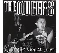 Queers, the - A Day Late & a Dollar Short [Import]