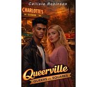 Queerville: Queers vs. Squares - The Author’s Cut