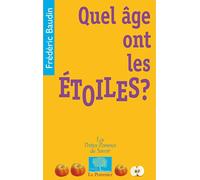 Quel Âge Ont Les Étoiles ?