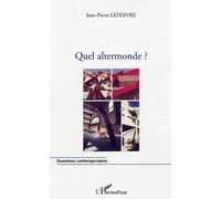 Quel Altermonde ?