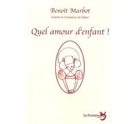 Quel Amour D'enfant !