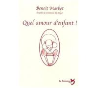 Quel Amour D'enfant !