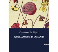 Quel Amour D'enfant!