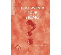 Quel Avenir Pour Homo ?