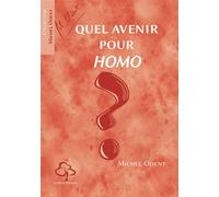 Quel avenir pour Homo ? - Michel Odent - Du Hetre Myriadis - broché - Etude