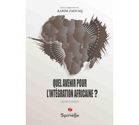 Quel avenir pour l’intégration africaine ?