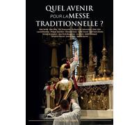 Quel avenir pour la Messe traditionnelle? - Abbé Claude Barthe - Contretemps - broché - Essai