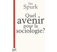 Quel avenir pour la sociologie ?