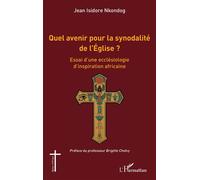 Quel avenir pour la synodalité de l’Église ? – Essai d’une ecclésiologie d’inspiration africaine