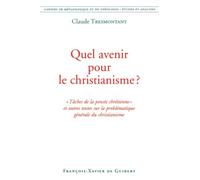 Quel avenir pour le christianisme ?