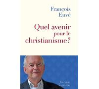 Quel avenir pour le christianisme ? - François Euvé - Salvator - broché - Essai
