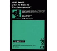 Quel Avenir Pour Le Droit De L'environnement ? - Actes Du Colloque Organisé Par Le Cedre (Centre D'etude Du Droit De L'environnement-Fusl) Et Le Cirt (Centrum Interactive Recht En...