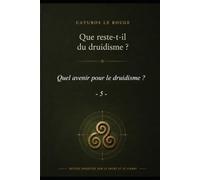 Quel avenir pour le druidisme ?