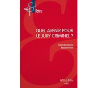 Quel Avenir Pour Le Jury Criminel ?