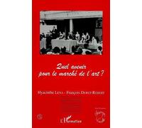 Quel Avenir Pour Le Marché De L'art ? - Université Paris-Dauphine, 20 Et 21 Mars 1996
