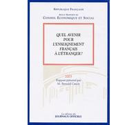 Quel Avenir Pour L'enseignement Français À L'étranger? - Séance Des 28 Et 29 Octobre 2003