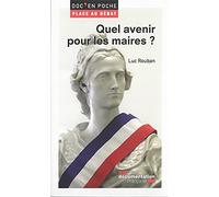 Quel avenir pour les maires ?