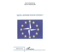 Quel avenir pour l'OTAN ? - Pierre Pascallon - L'harmattan - broché - Essai