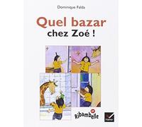 Dominique Falda – Quel bazar chez Zoé – Album CP – Hatier