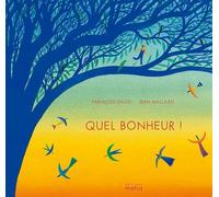 Quel bonheur !