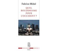 Quel bouddhisme pour l'Occident ?