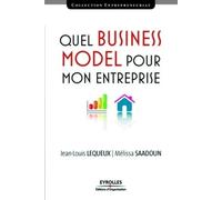 Quel business model pour mon entreprise - Mélissa Saadoun - Organisation Eds D' - broché - Guide
