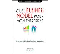 Quel business model pour mon entreprise - Mélissa Saadoun - Organisation Eds D' - broché - Guide