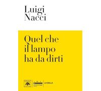 Quel che il lampo ha da dirti