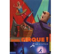 Quel cirque ! sous le chapiteau