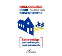 Quel Collège Pour Nos Enfants ? - Ecole-Collège : Mode D'emploi Pour Les Parents