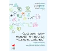 Quel community management pour les villes et les territoires ? Les débuts timides de la communication numérique des collectivités de Suisse romande - Michael Perret - Alphil - broché - Essai