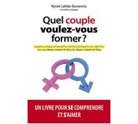 Quel couple voulezvous former - Myriam Lakhdar-Bounamcha - Hedilina - relié - Guide