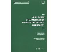 Quel Degré D'harmonisation Du Droit Des Brevets En Europe ?