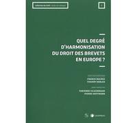 Quel degre d'harmonisation du droit des brevets en europe ? - Franck Macrez - LexisNexis - broché - Etude