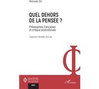 Quel dehors de la pensée ? – Philosophies françaises et critique postcoloniale – L'Harmattan