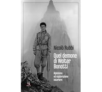Quel demone di Walter Bonatti. Alpinismo ed esplorazione interiore