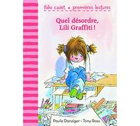 Paula Danziger – Quel désordre, Lili Graffiti ! – Folio Cadet premières lectures – Poche