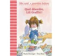 Quel désordre, Lili Graffiti ! Paula Danziger (Auteur)