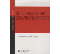 Quel droit pour l'environnement ?