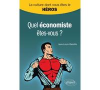 Quel économiste êtes-vous ? - Jean-Louis Badufle - Ellipses - broché - Scolaire / Universitaire