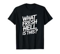Quel Enfer est ce drôle de Dicton Sarcastique T-Shirt