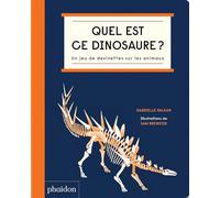 Gabrielle Balkan – Quel est ce dinosaure ? – Un jeu de devinette sur les animaux – Cartonné