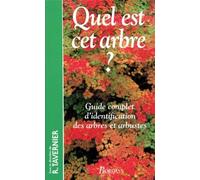Quel Est Cet Arbre ? Guide complet d'identification des arbres et arbustes