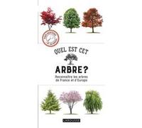 Tony Russel – Quel est cet arbre ? – Reconnaître les arbres de France et d'Europe (2019)