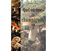 Quel est donc ce champignon ?