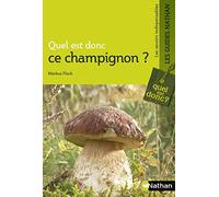 Quel est donc ce champignon ? - Guide nature